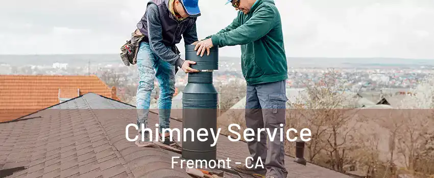  Chimney Service Fremont - CA