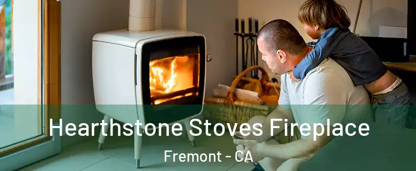  Hearthstone Stoves Fireplace Fremont - CA